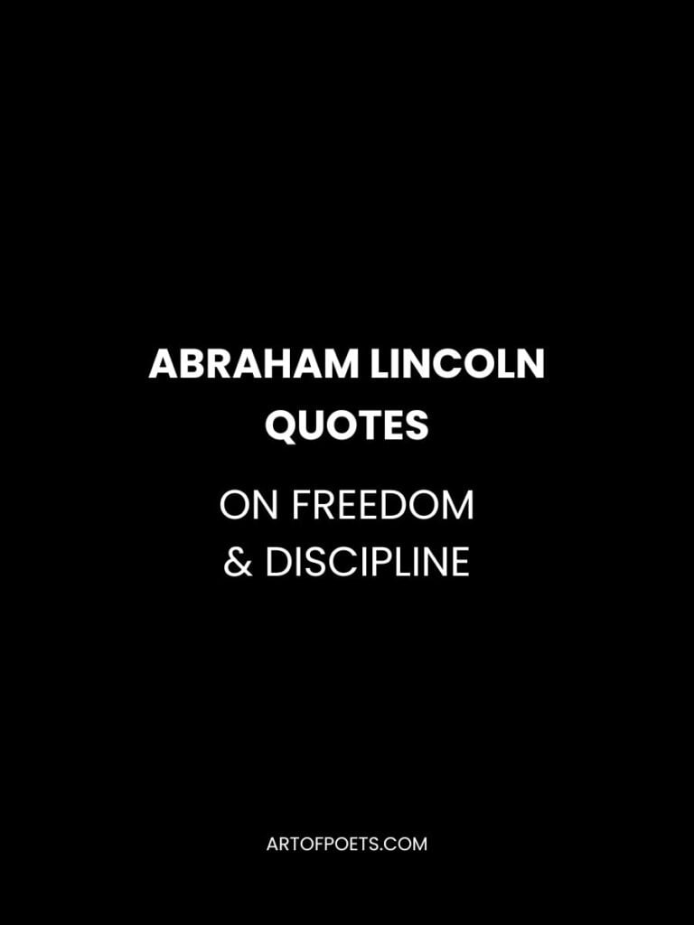 Abraham Lincoln Quotes on Freedom Discipline 1