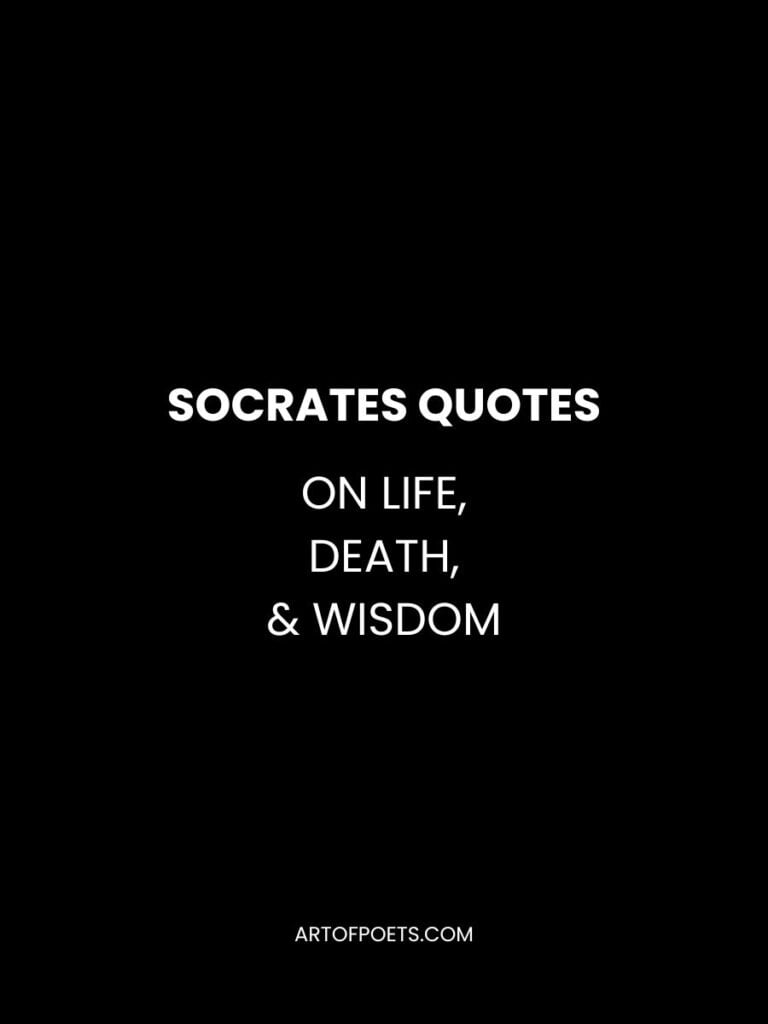 Socrates Quotes on Life Death Wisdom