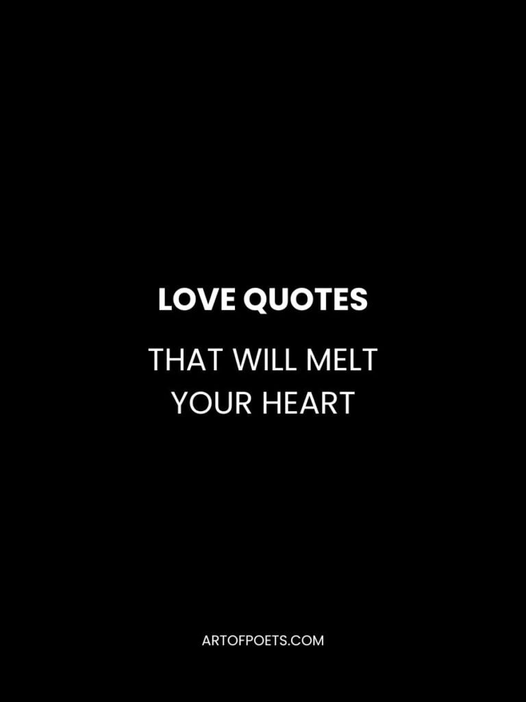 Love Quotes That Will Melt Your Heart