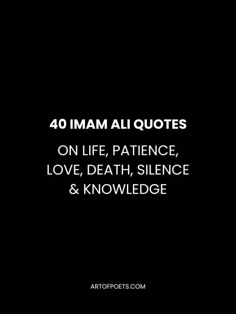 40 Imam Ali Quotes About Life Patience Love Death Silence Knowledge