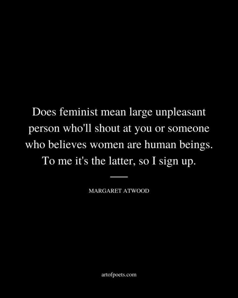 70 Margaret Atwood Quotes On Life, Love, Feminism & Writing (Analysis)