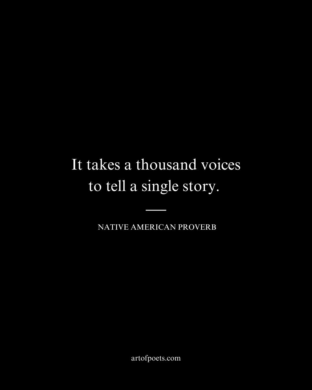 It takes a thousand voices to tell a single story