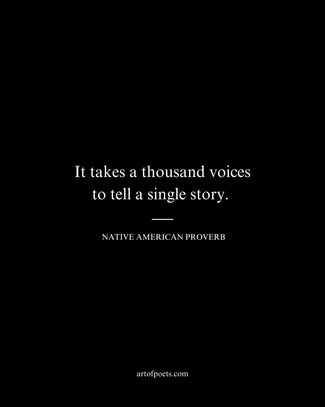 It takes a thousand voices to tell a single story