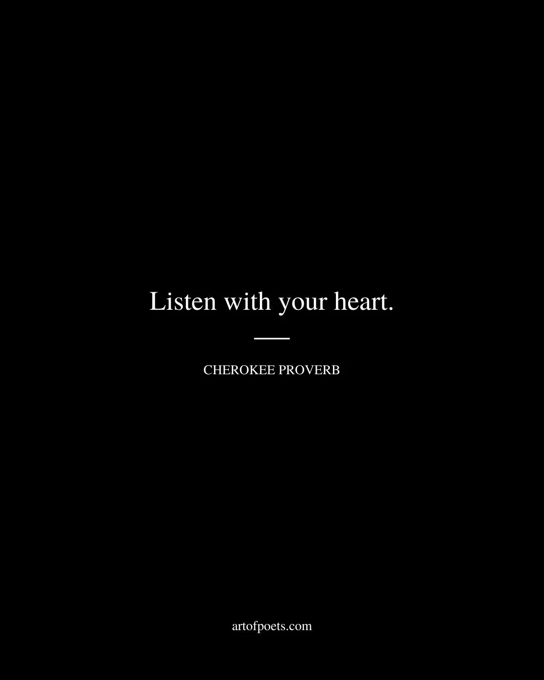 Listen with your heart