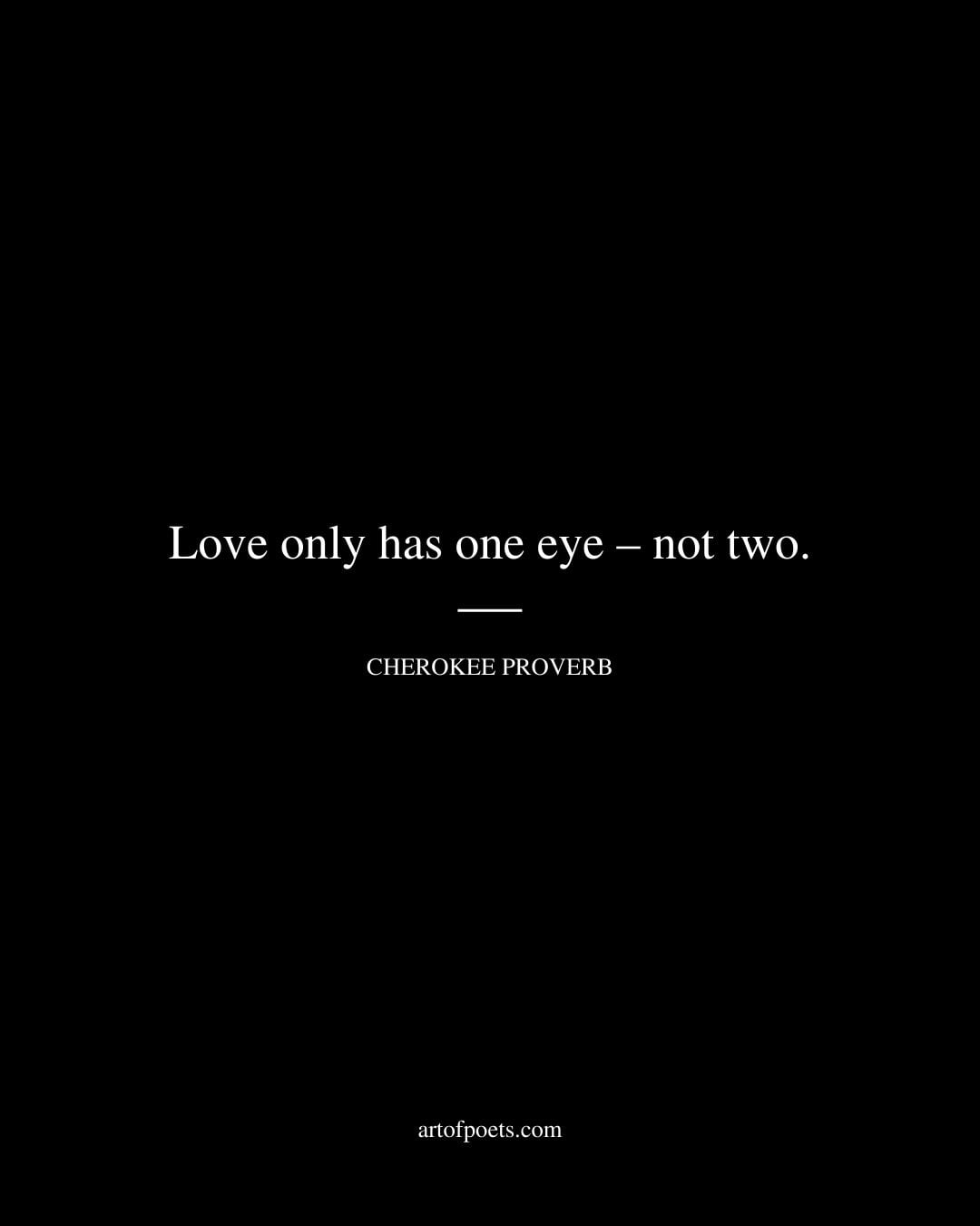 Love only has one eye – not two