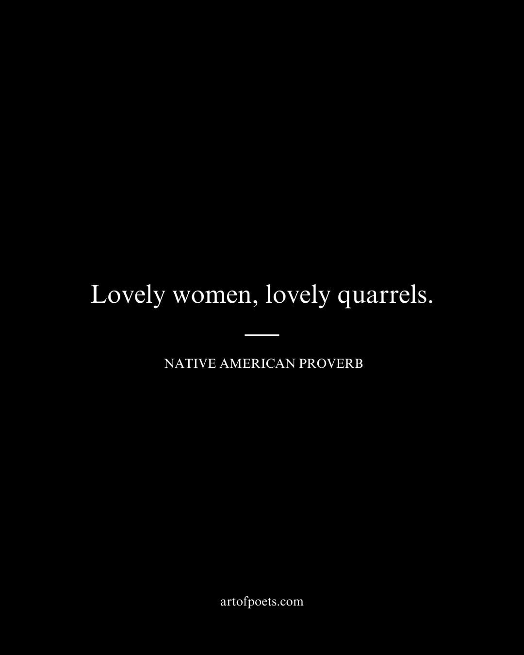 Lovely women lovely quarrels