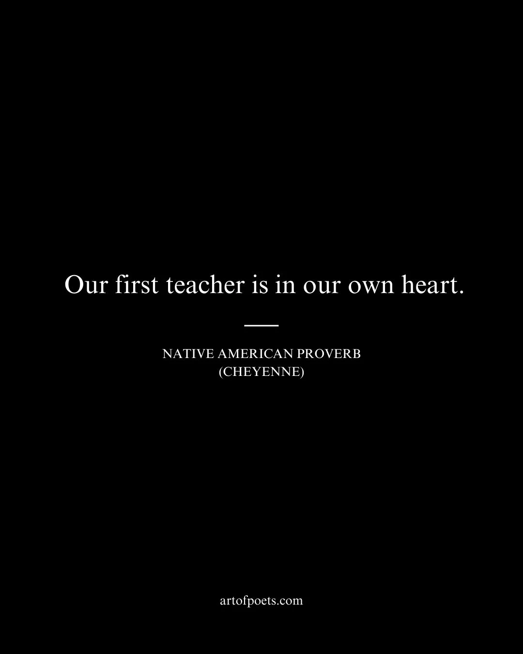 Our first teacher is in our own heart