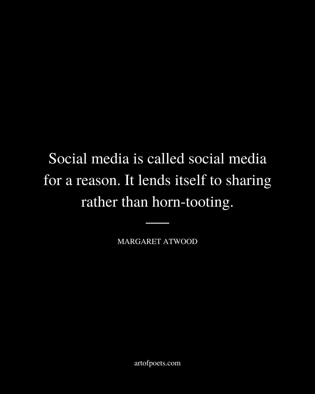 Social media is called social media for a reason. It lends itself to sharing rather than horn tooting