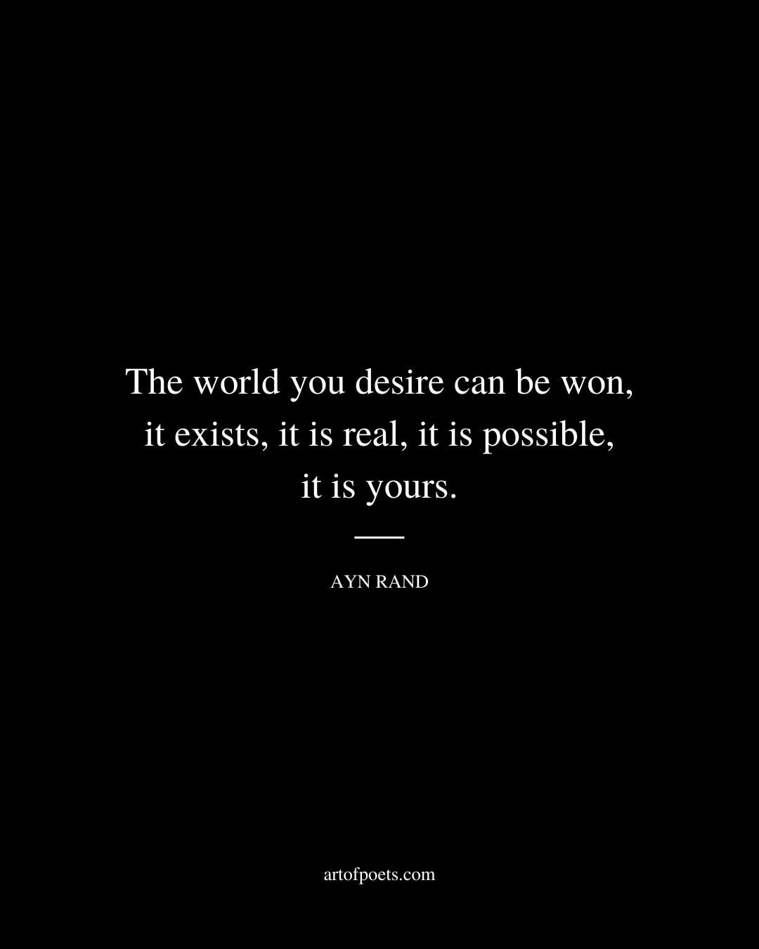 The world you desire can be won it exists it is real it is possible it is yours