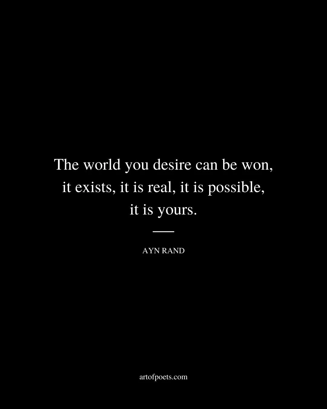 The world you desire can be won it exists it is real it is possible it is yours