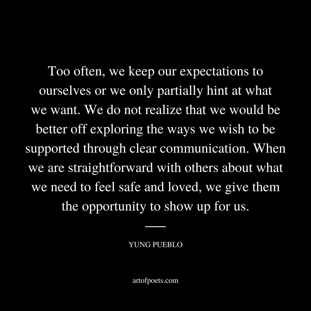 Too often we keep our expectations to ourselves or we only partially hint at what we want