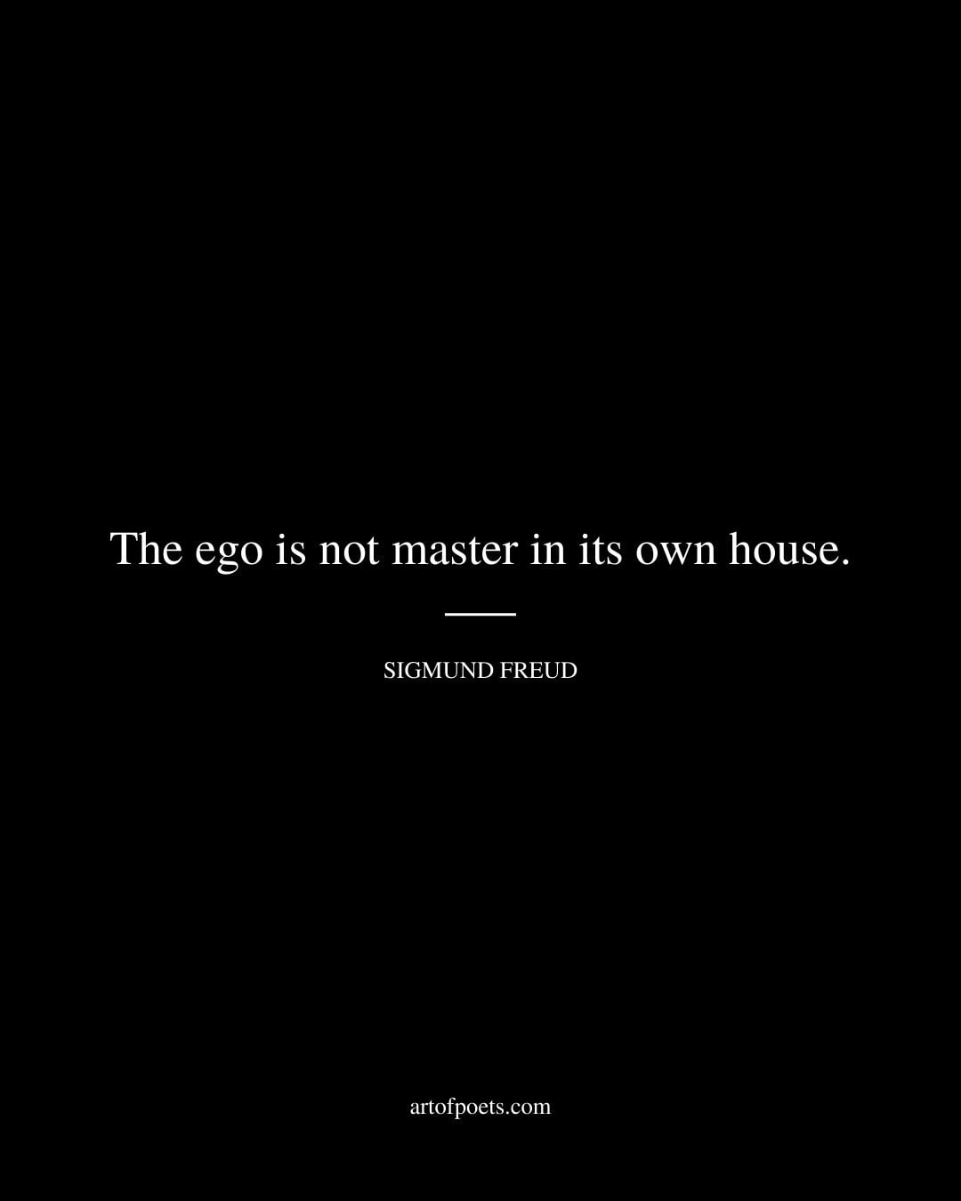 The ego is not master in its own house