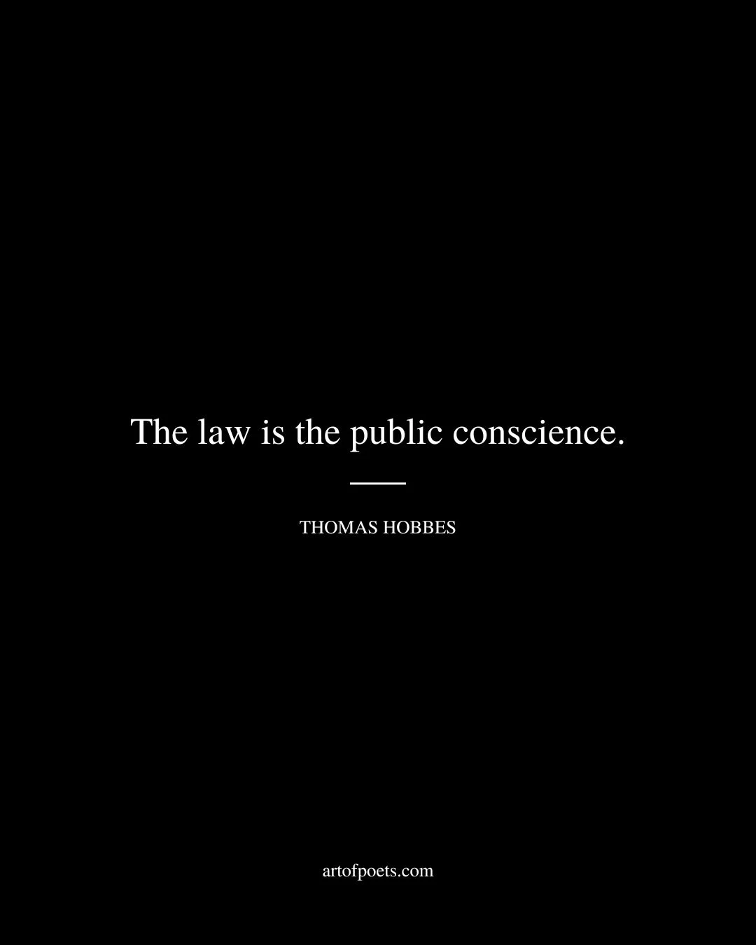 The law is the public conscience