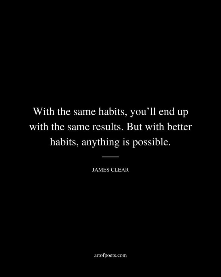 74 James Clear Quotes on Habits, Systems, Goals & Change (Explained)