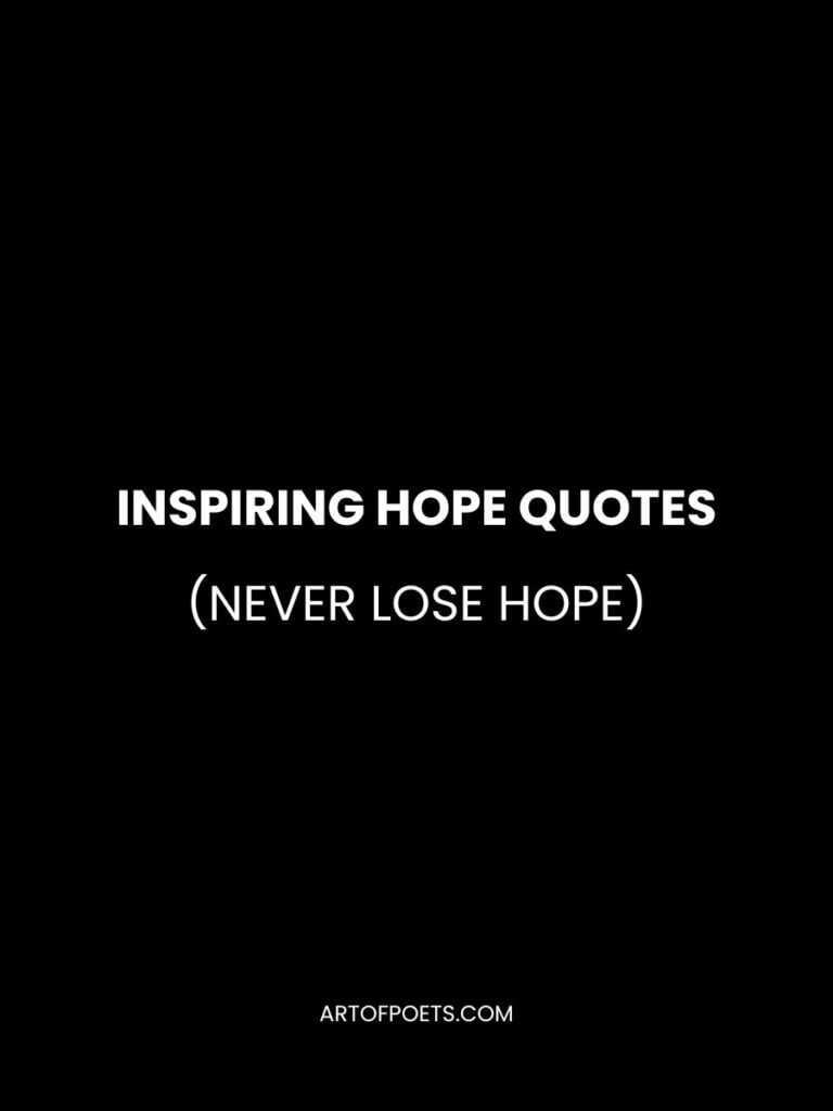 Inspiring Hope Quotes Never Lose Hope
