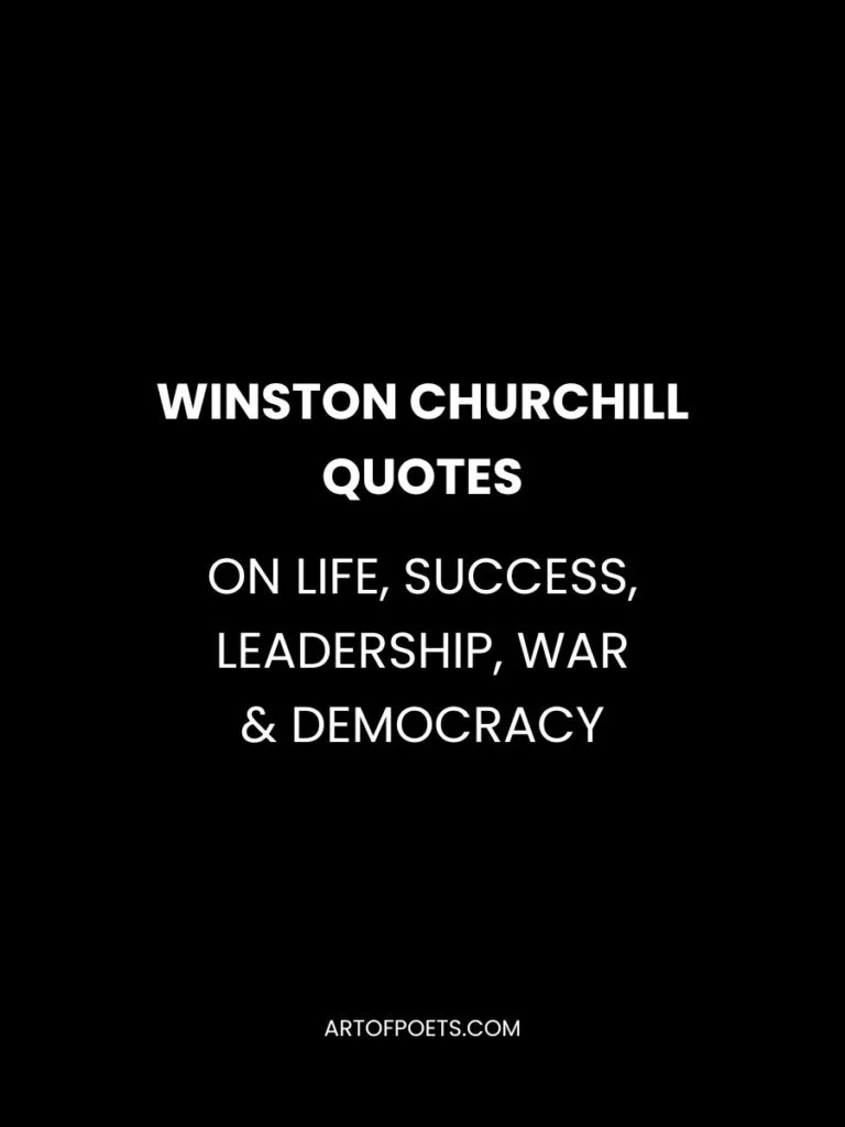 Winston Churchill Quotes on Life Success Leadership War Democracy