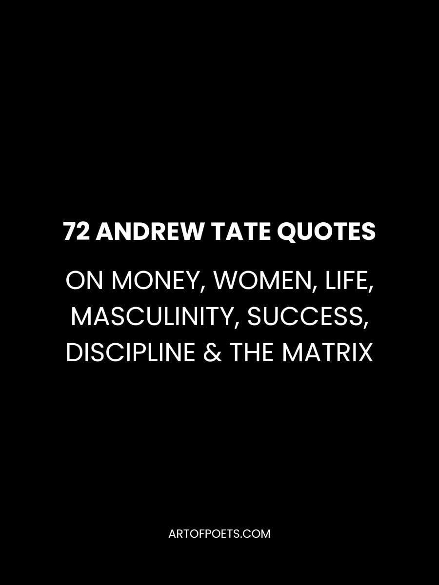 Andrew Tate Quotes on Money, Women, Life, Masculinity, Success, Discipline & the Matrix