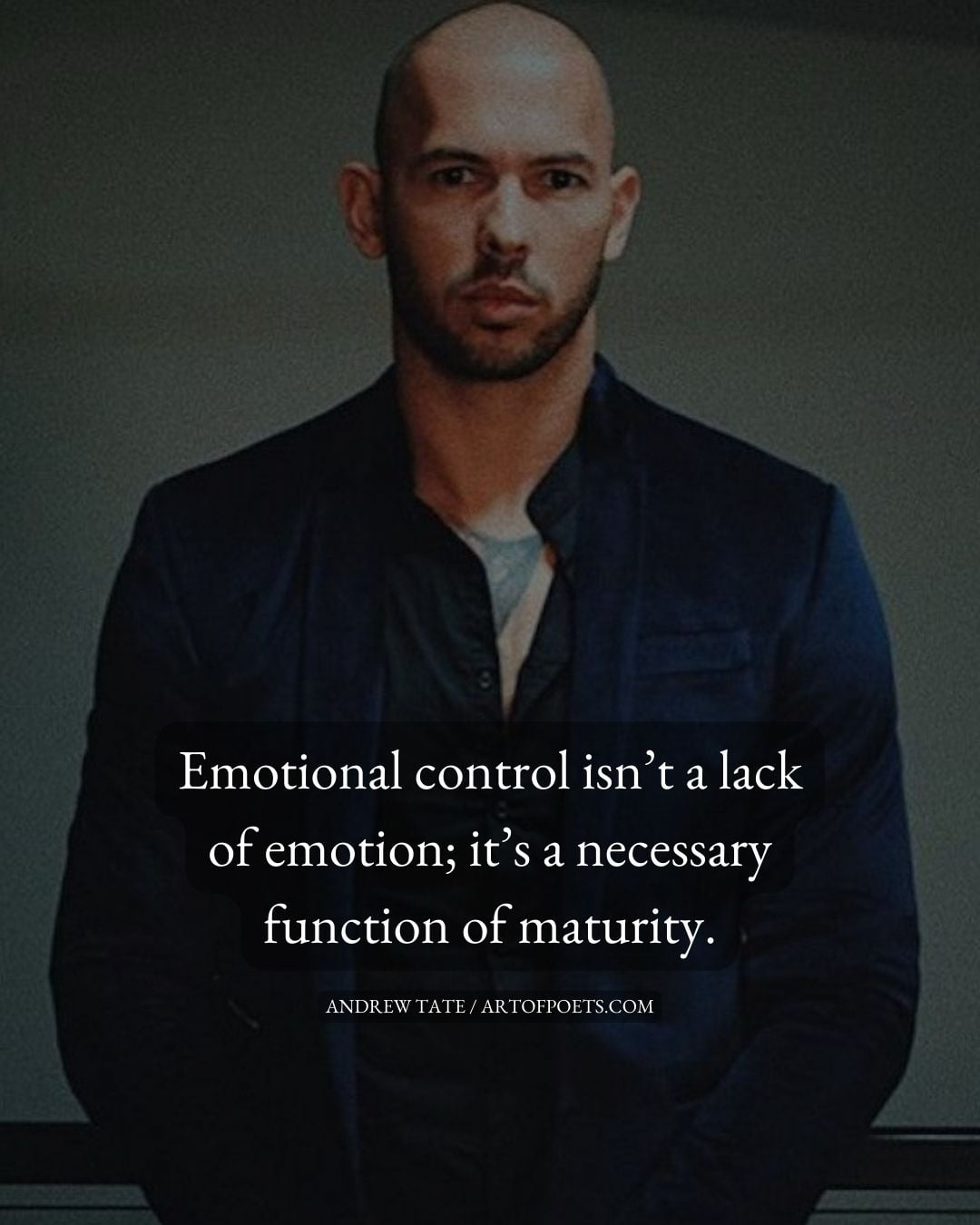 Emotional control isnt a lack of emotion its a necessary function of maturity 1