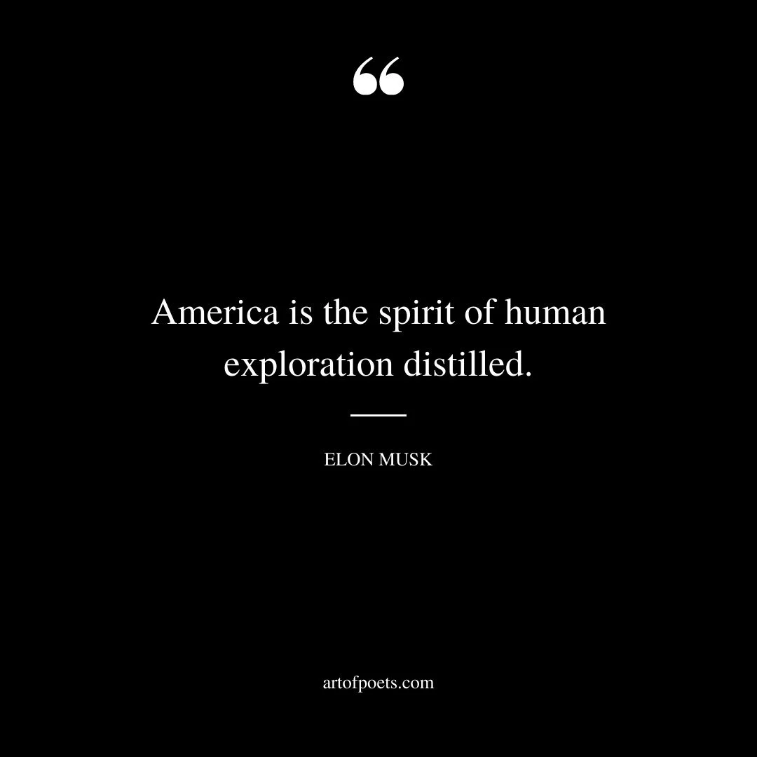 America is the spirit of human exploration distilled