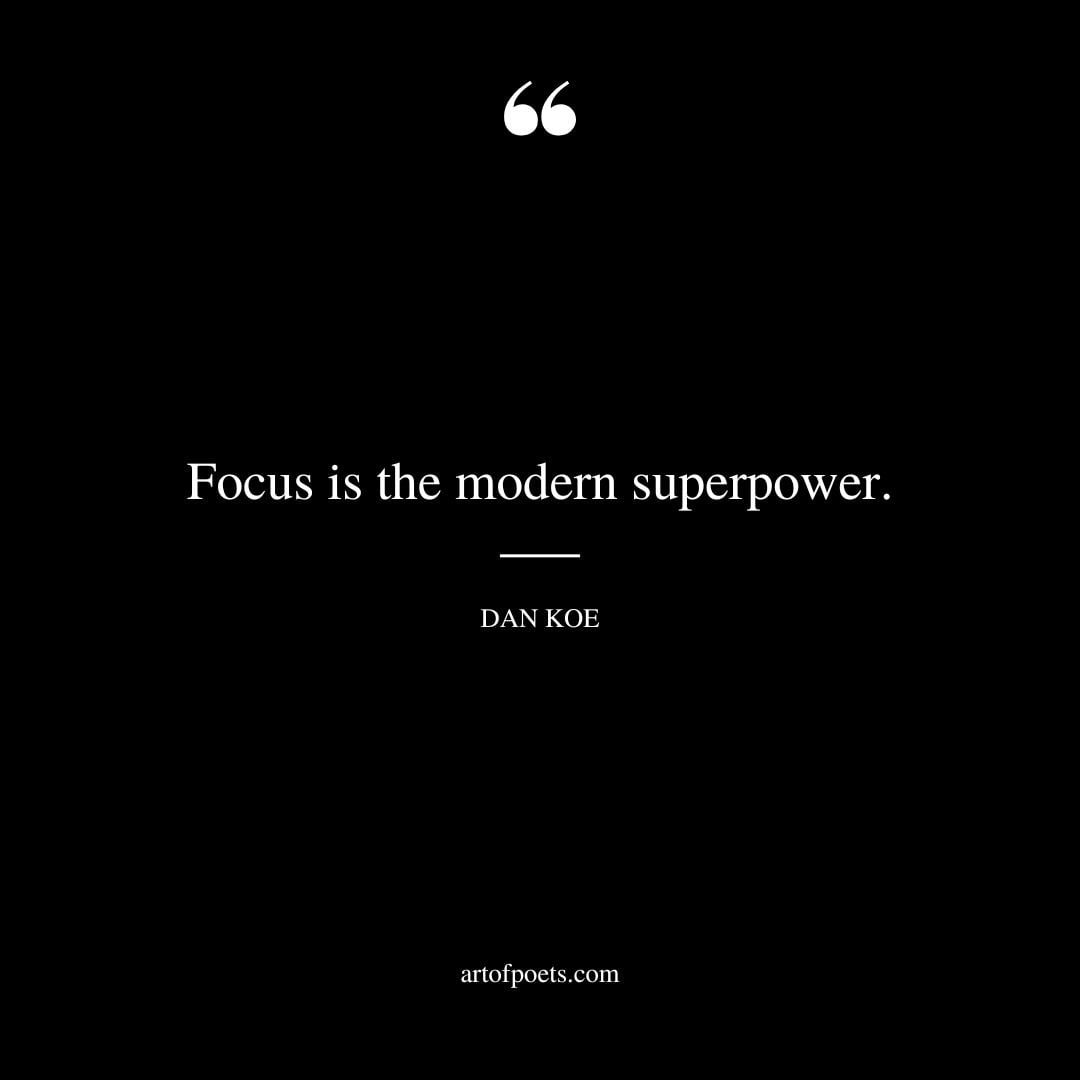 Focus is the modern superpower