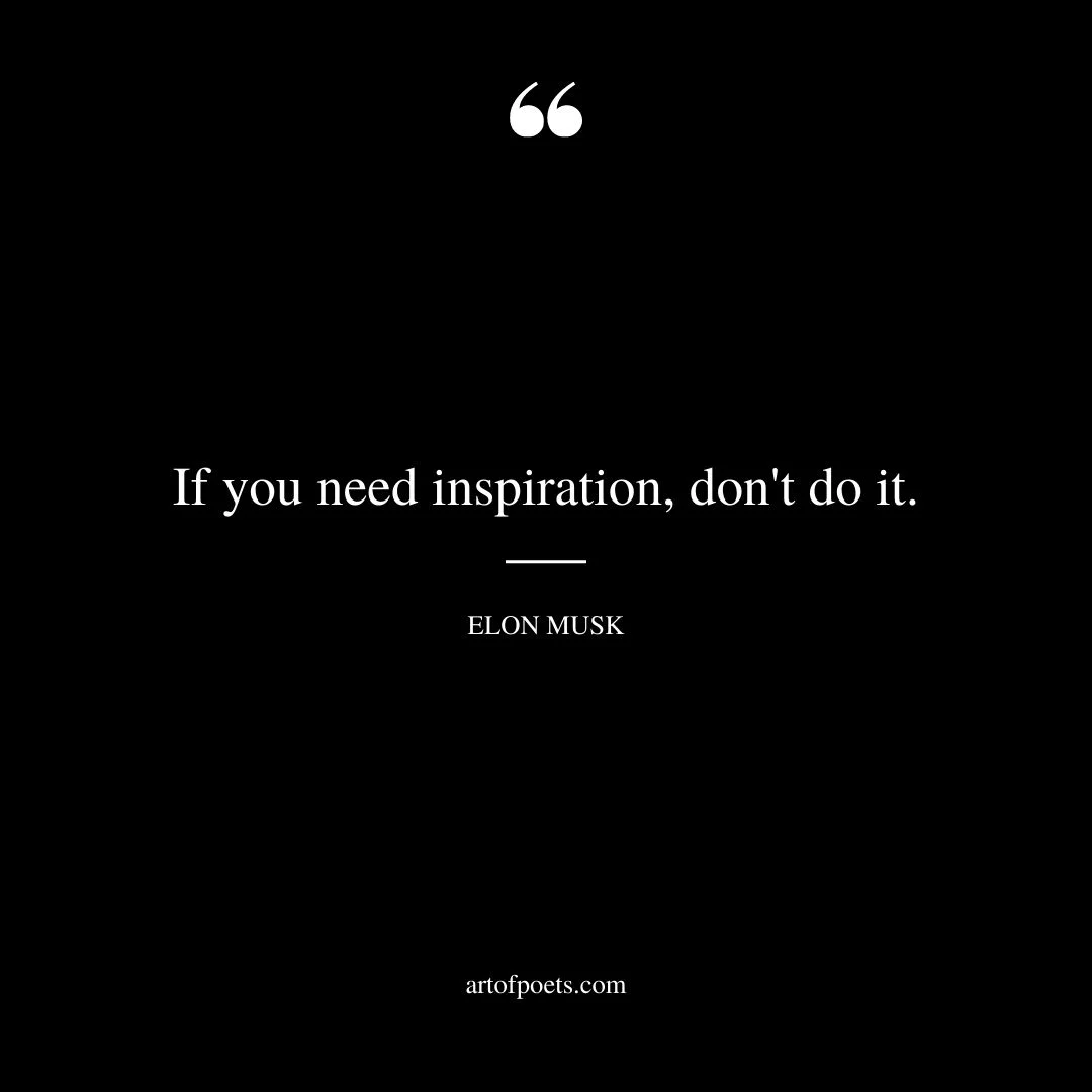 If you need inspiration dont do it