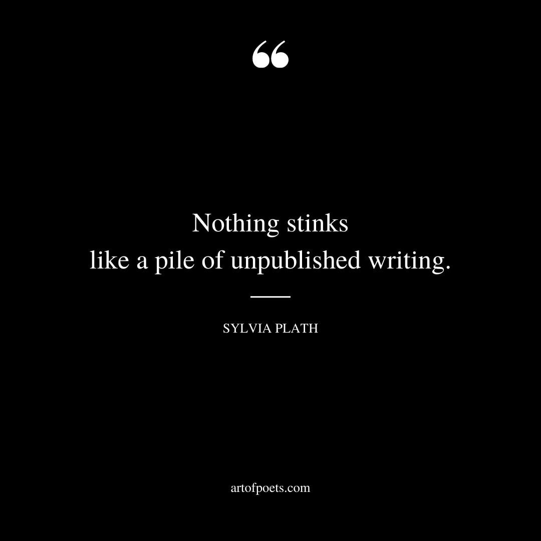 Nothing stinks like a pile of unpublished writing