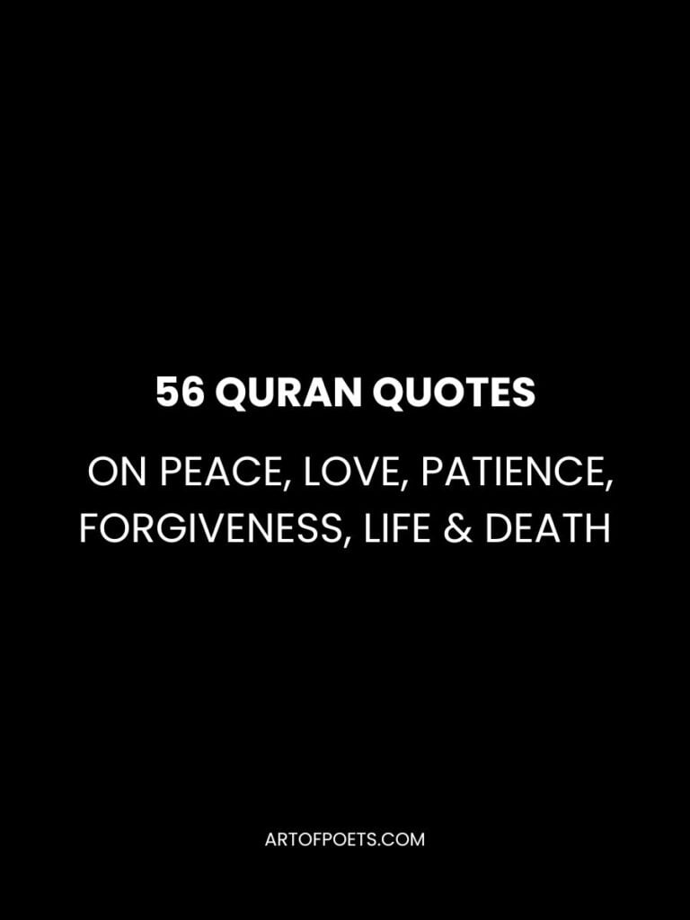 56 Quran Quotes on Peace Love Patience Forgiveness Life Death Quranic Verses