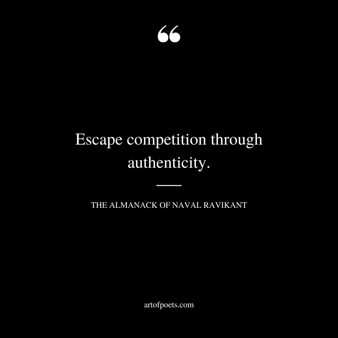 Escape competition through authenticity 1