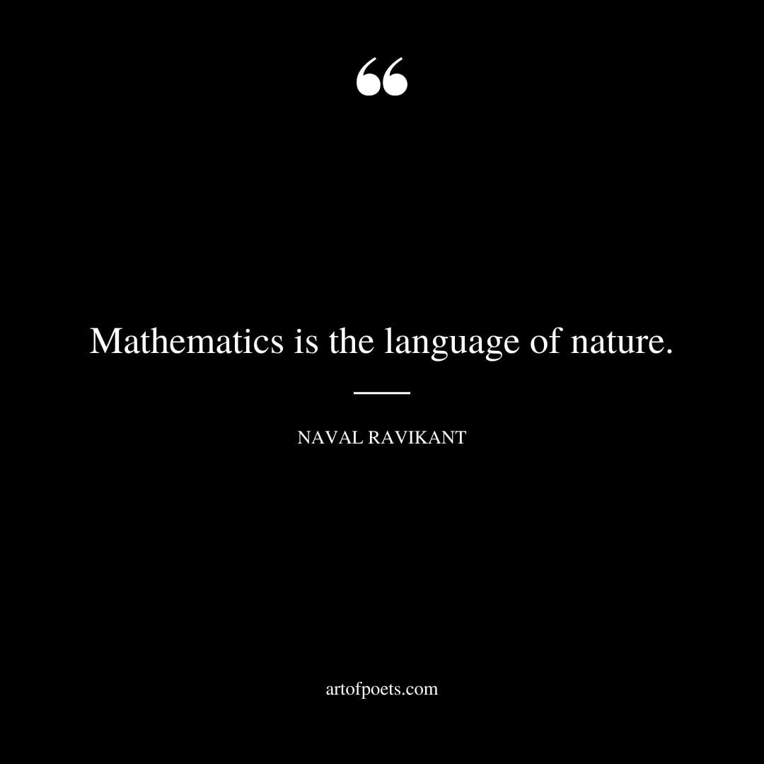 Mathematics is the language of nature 1