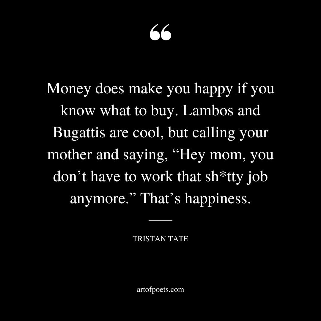 Money does make you happy if you know what to buy. Lambos and Bugattis are cool but calling your mother and saying