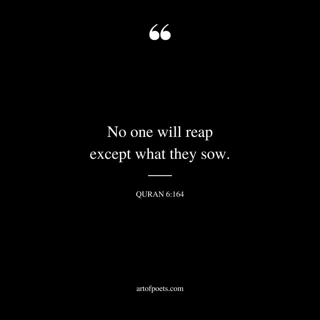 No one will reap except what they sow