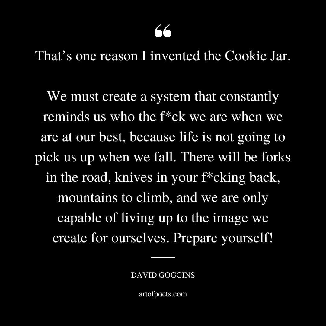 Thats one reason I invented the Cookie Jar