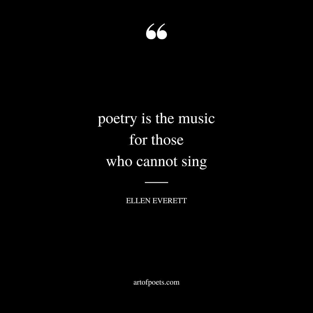 poetry is the music for those who cannot sing