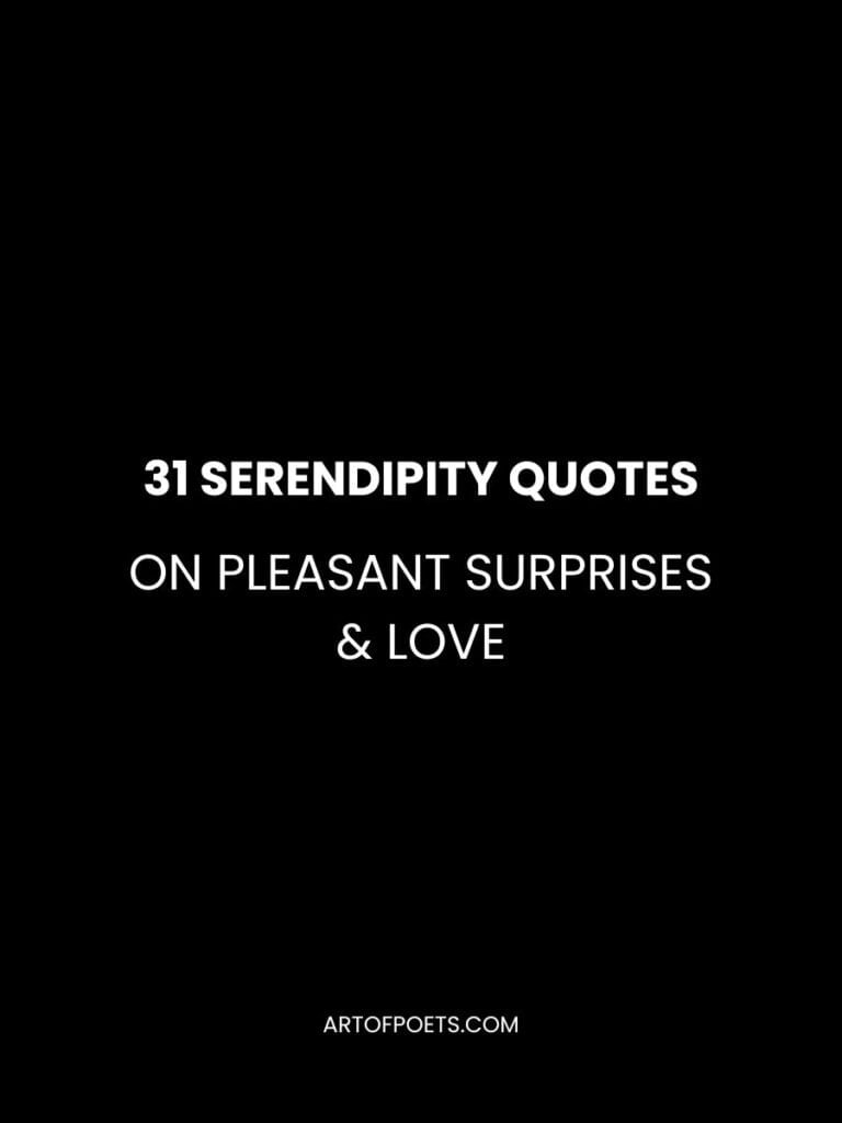 31 Best Serendipity Quotes on Pleasant Surprises Love