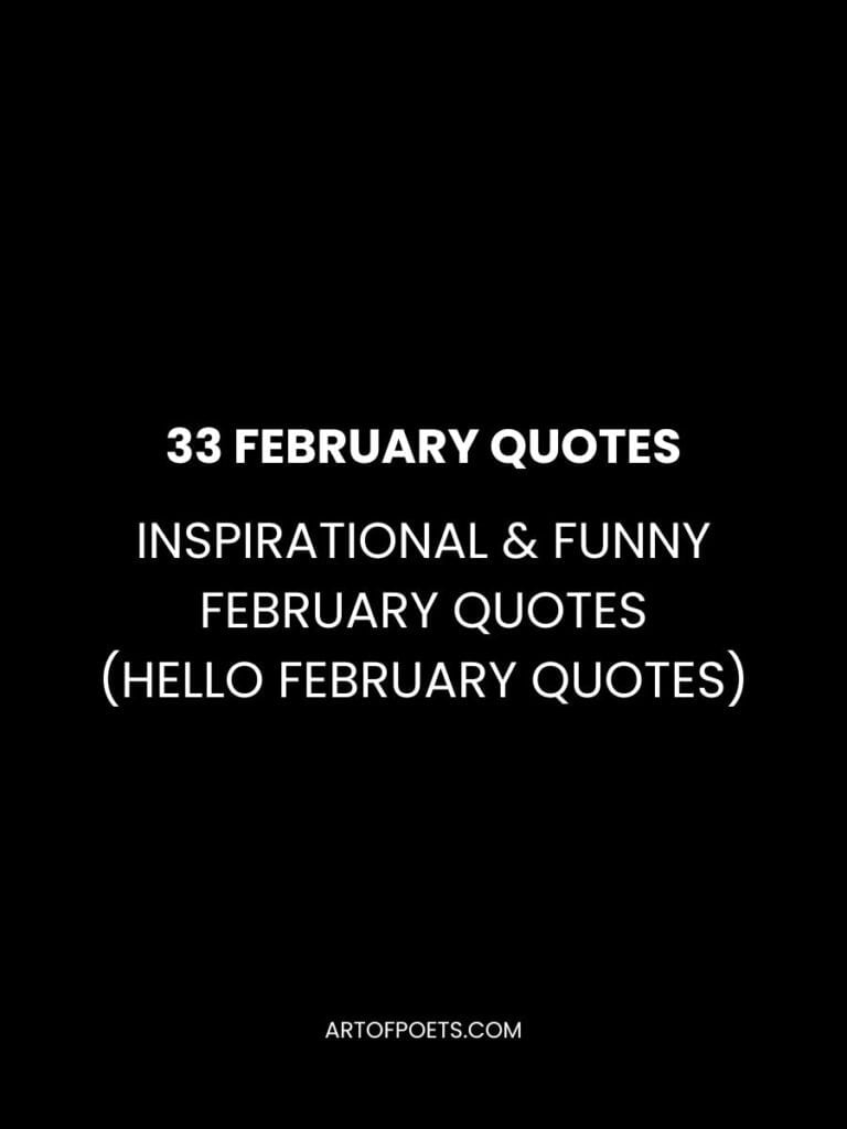 33 february Quotes Inspirational Funny February Quotes Hello February Quotes