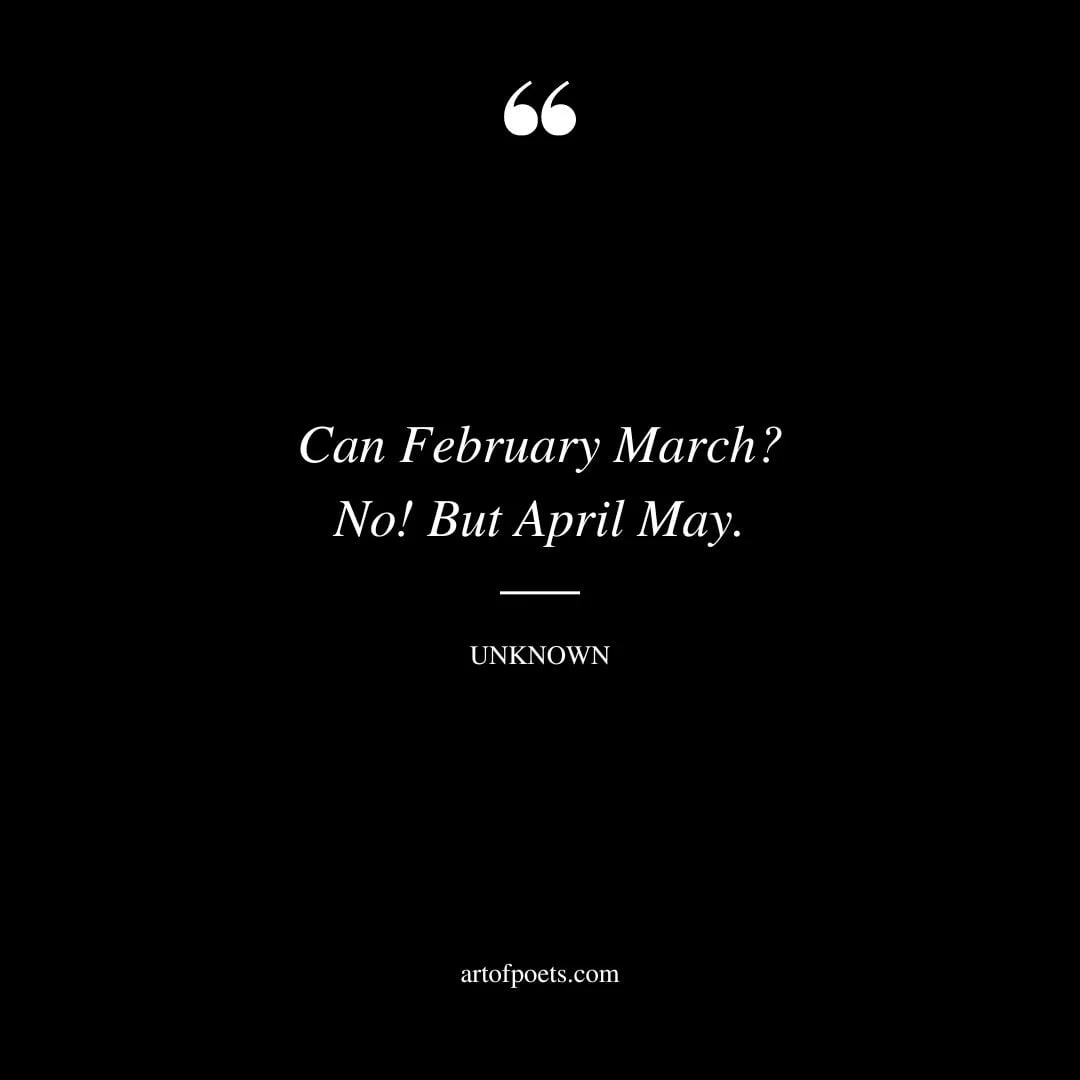 Can February March No But April May