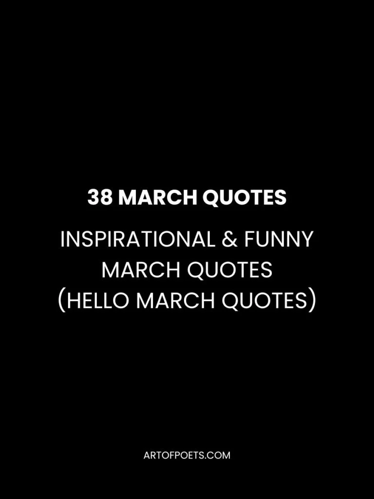 38 Inspirational Funny March Quotes Hello March Quotes