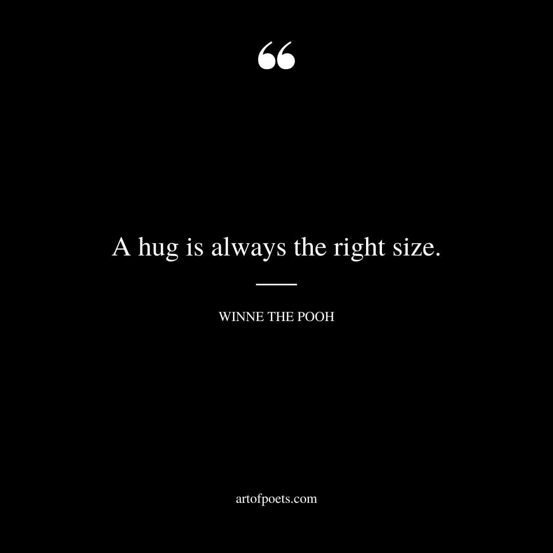A hug is always the right size