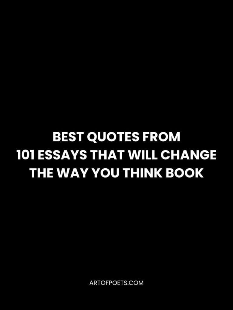 Best Quotes from 101 Essays That Will Change The Way You Think Book