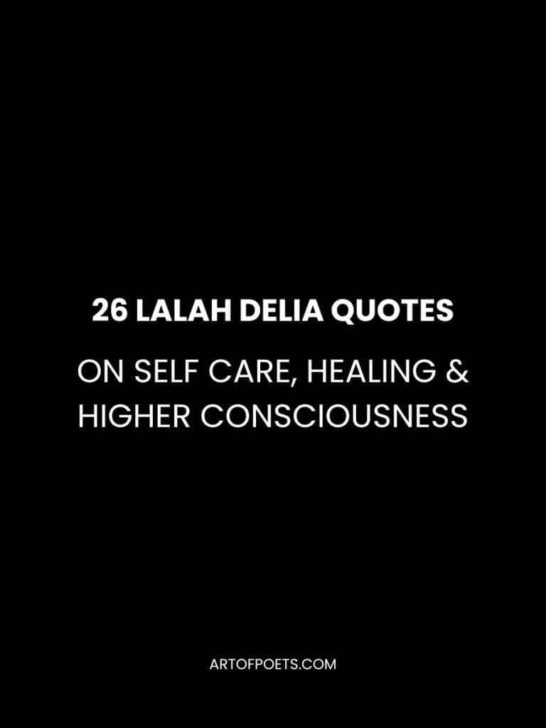 Lalah Delia Quotes on Self Care Healing Higher Consciousness