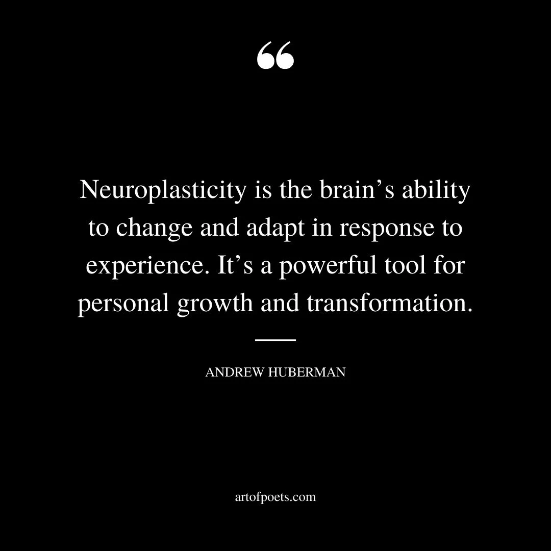 Neuroplasticity is the brains ability to change and adapt in response to experience. Its a powerful tool for personal growth and transformation