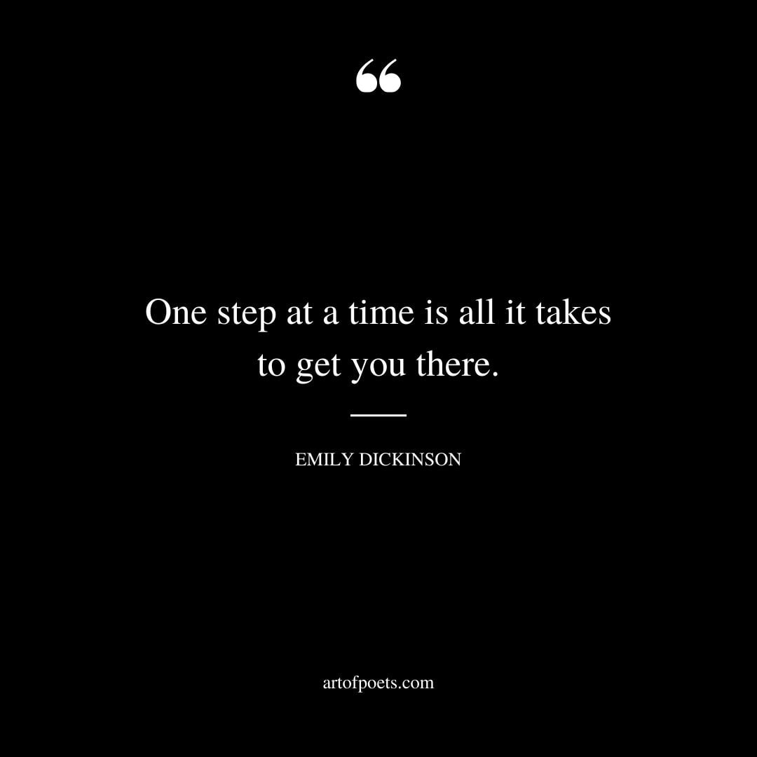 One step at a time is all it takes to get you there