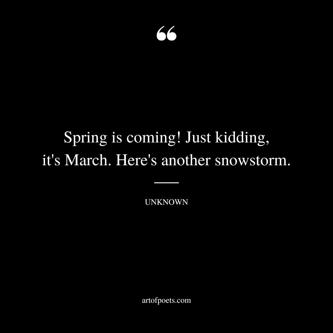 Spring is coming Just kidding its March. Heres another snowstorm. @TheBadAstronomer