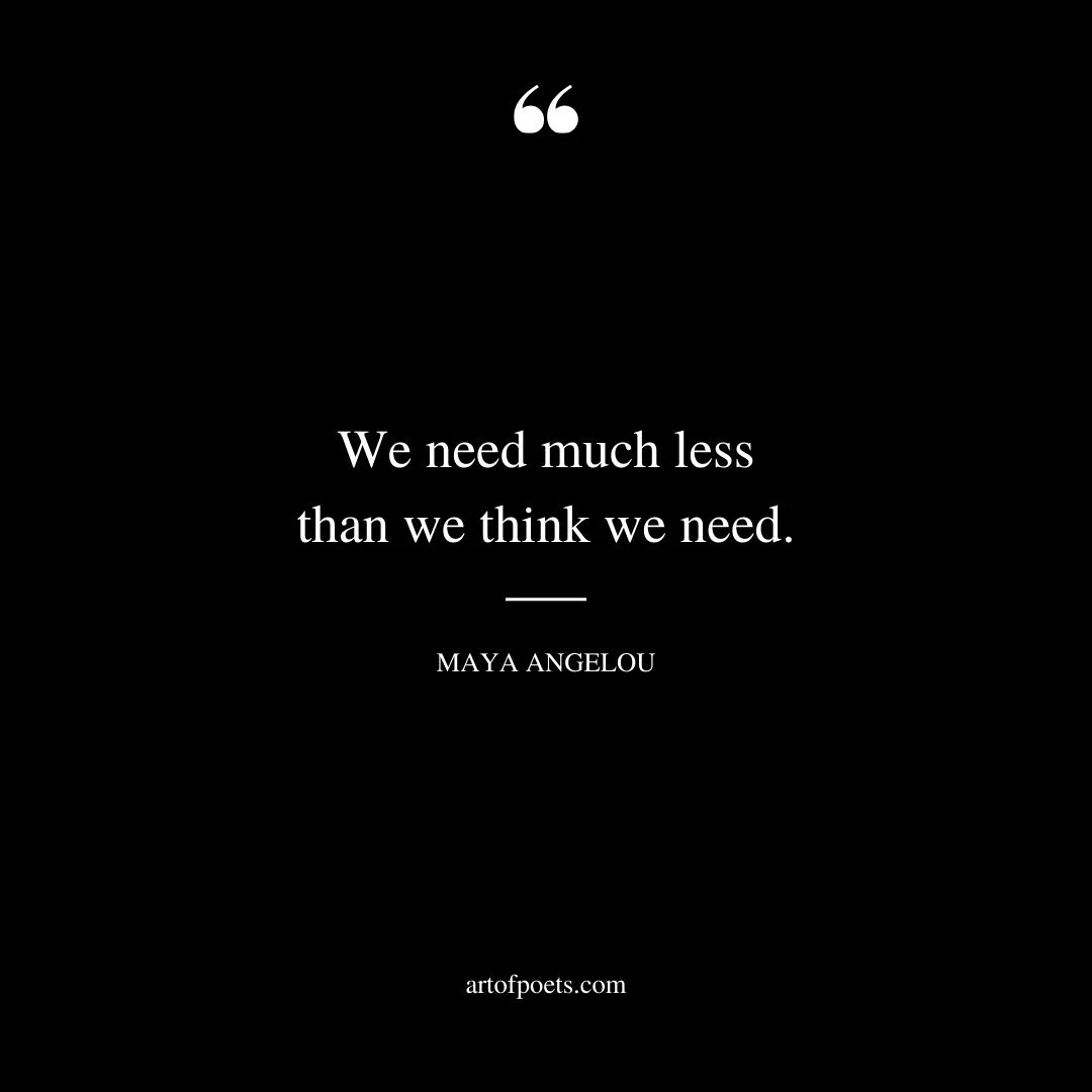 We need much less than we think we need