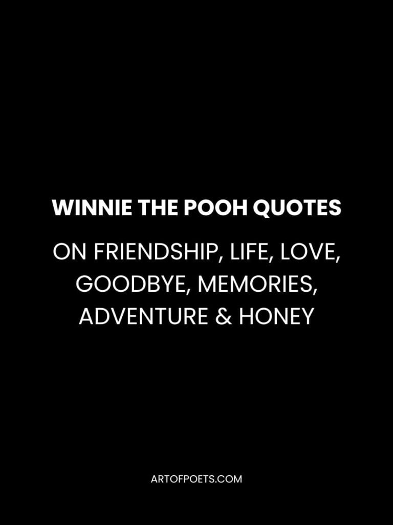 Winnie the Pooh Quotes on friendship life love goodbye memories adventure honey