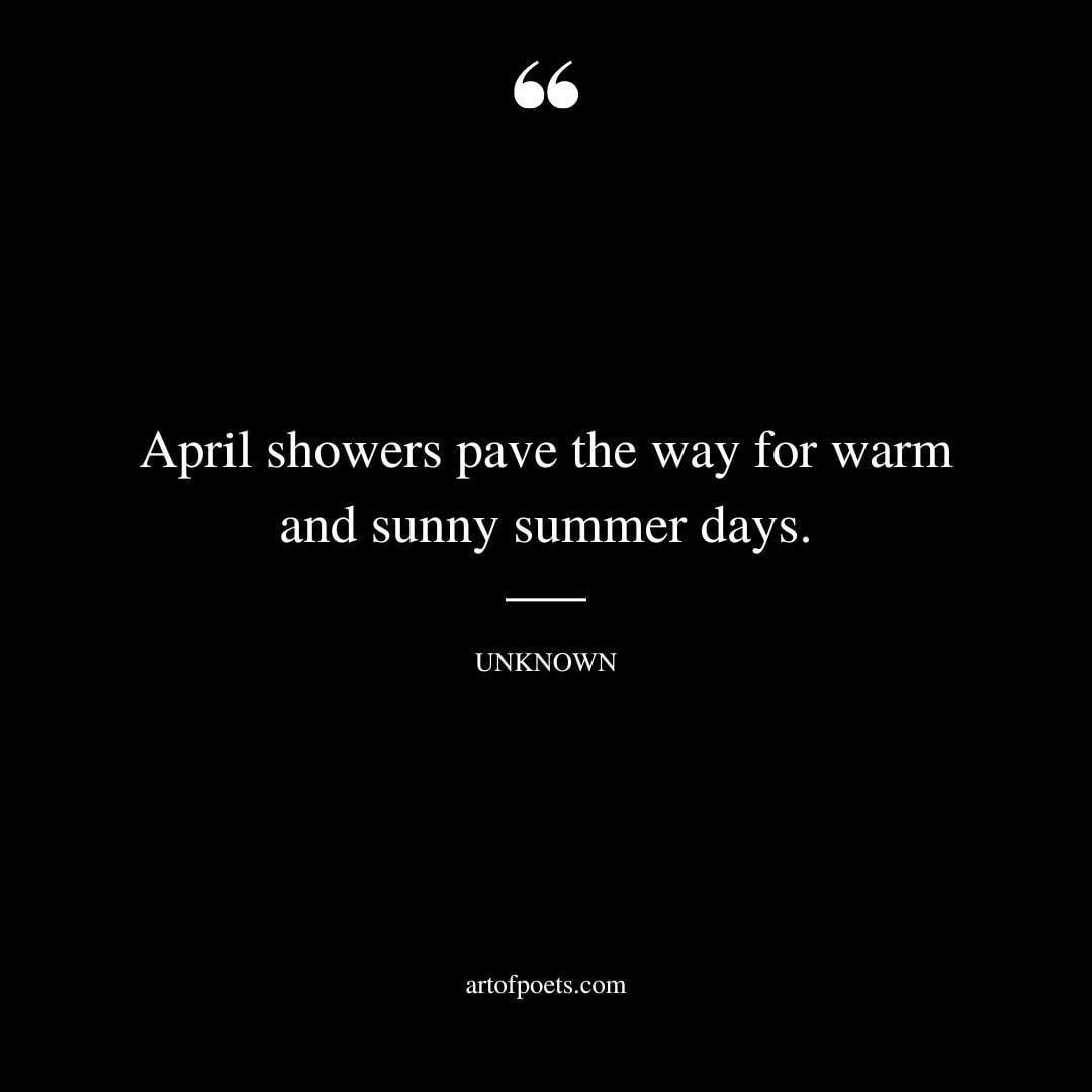 April showers pave the way for warm and sunny summer days