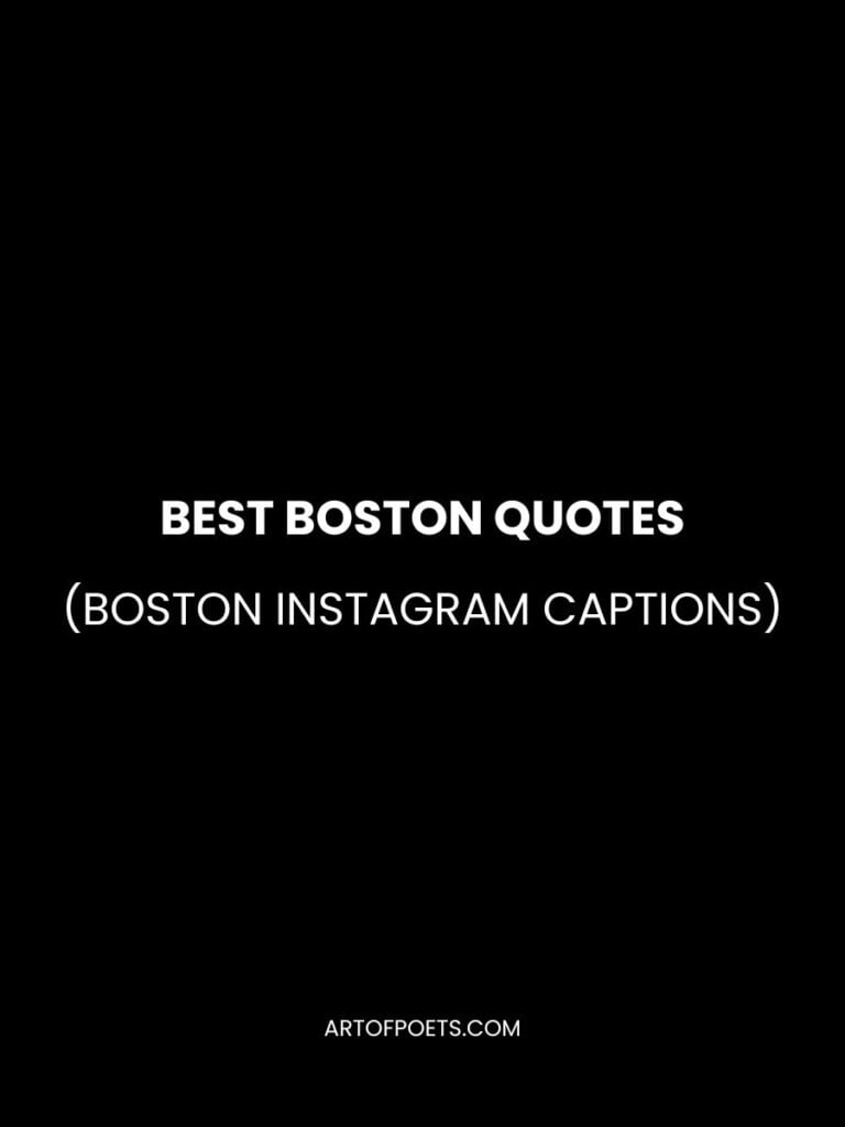 Best Boston Quotes & Boston Instagram Captions