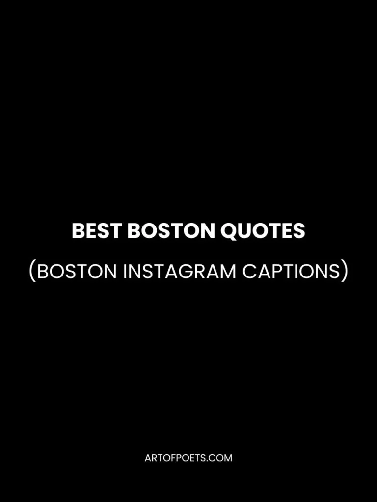 Best Boston Quotes & Boston Instagram Captions