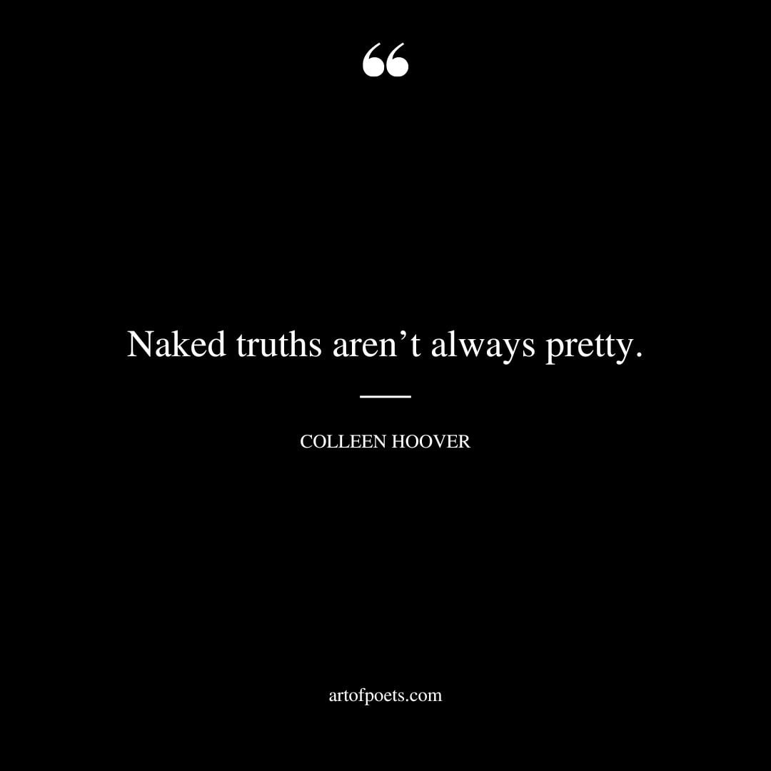 Naked truths arent always pretty