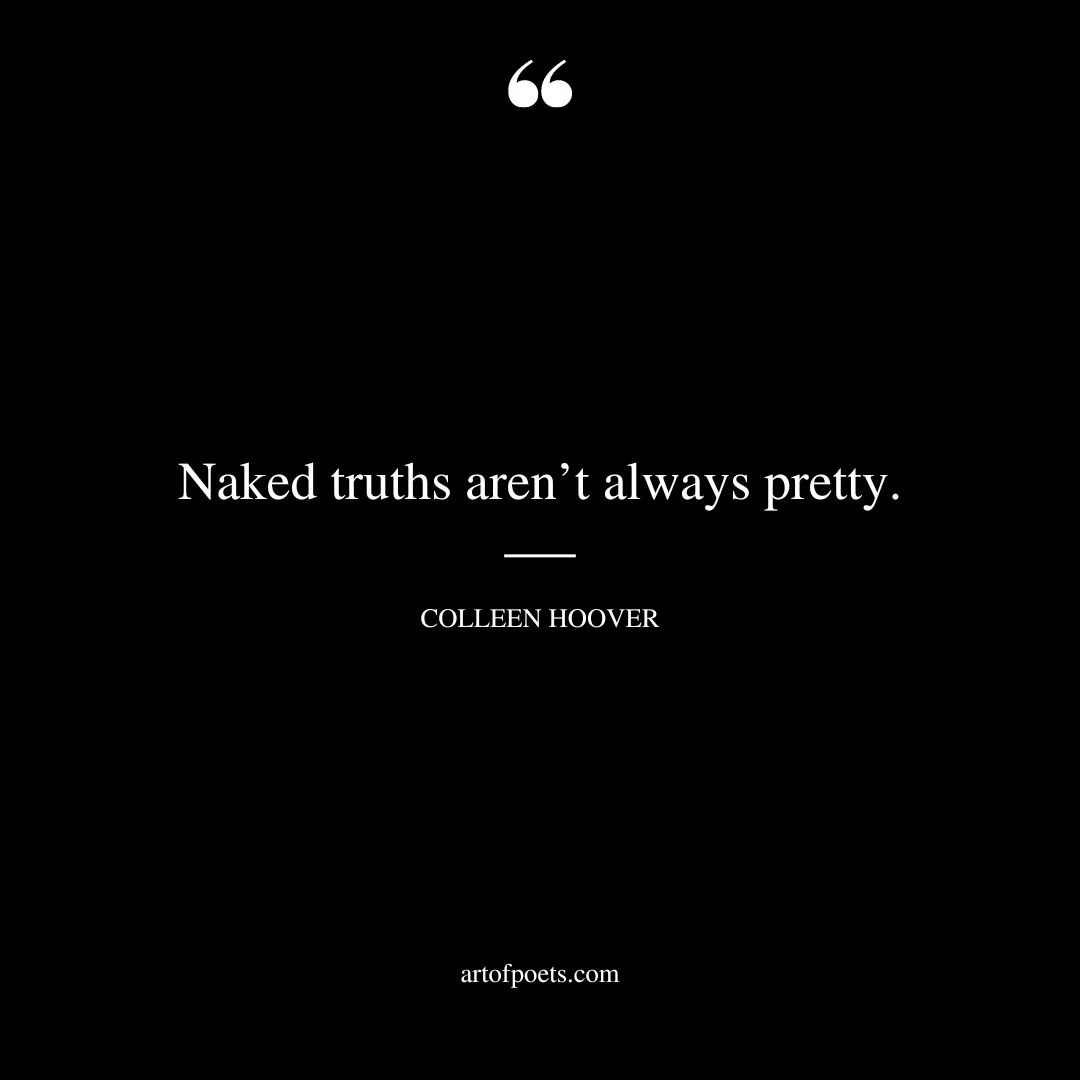 Naked truths arent always pretty